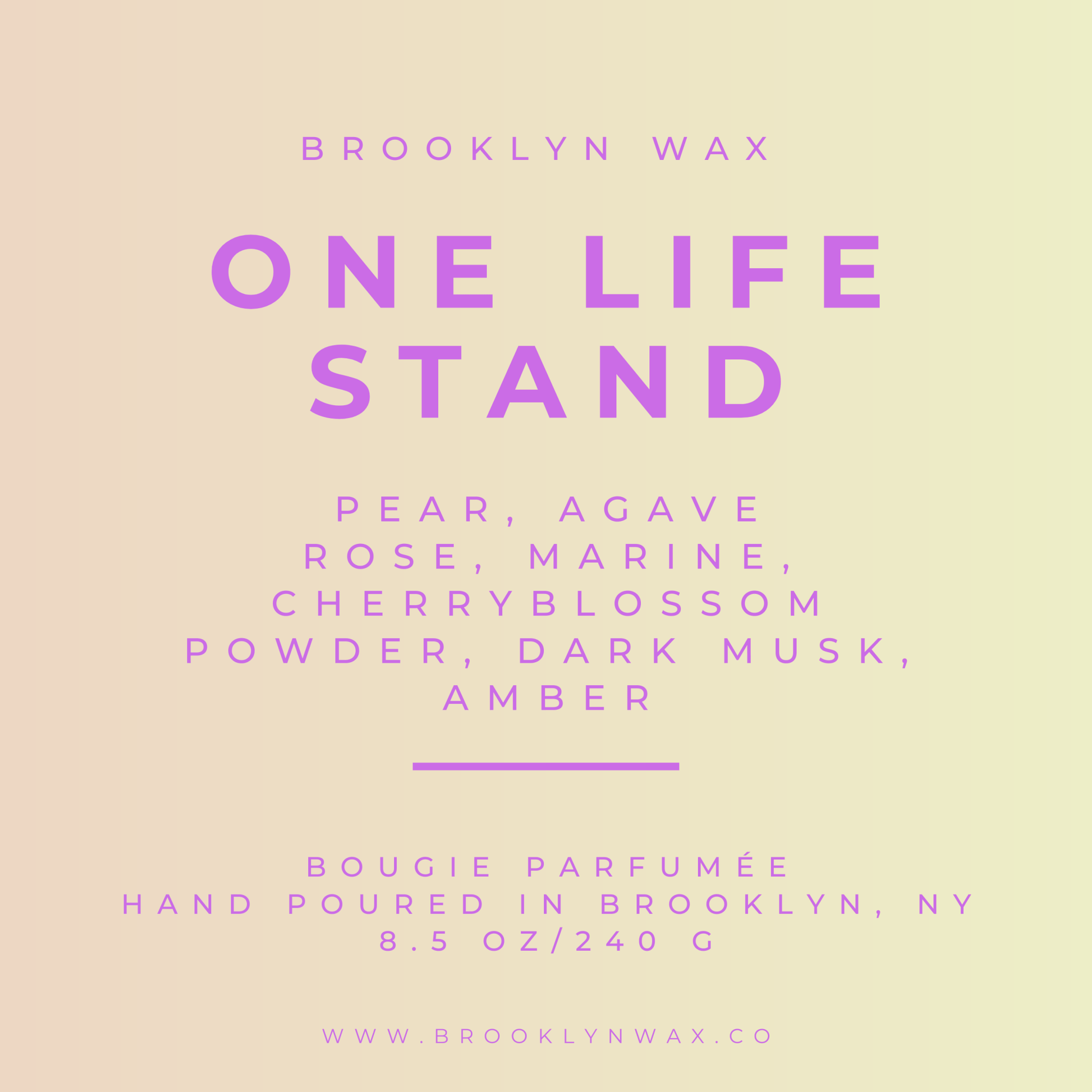 One Life Stand Candle 11.5oz - Brooklyn Wax